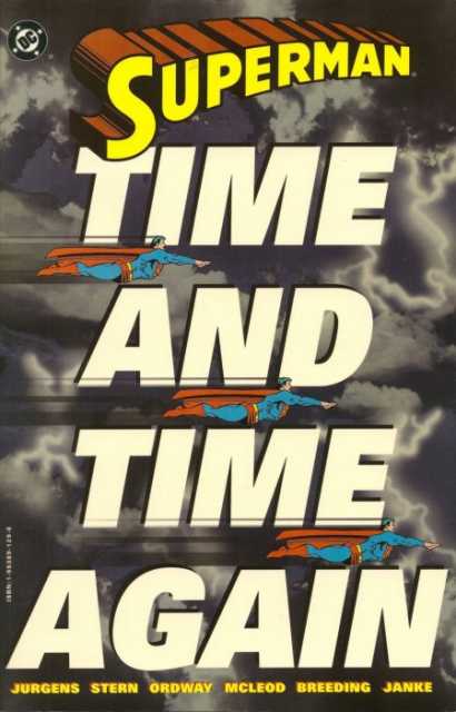 Superman: Time and Time Again TPB cover. Superman: Time and Time Again TPB cover.